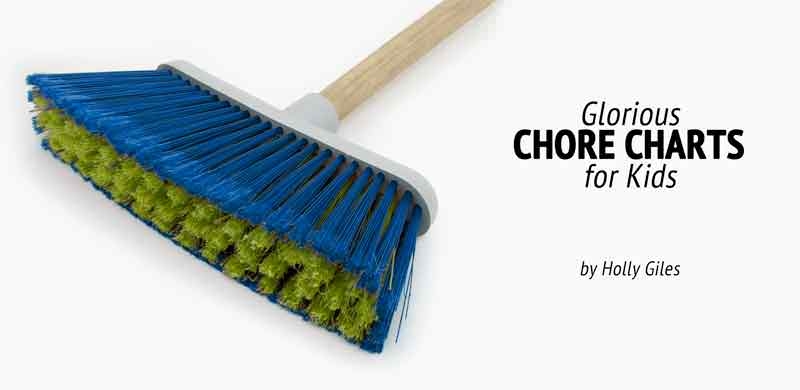 Glorious Chore Charts for Kids