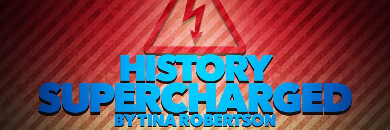 History Supercharged