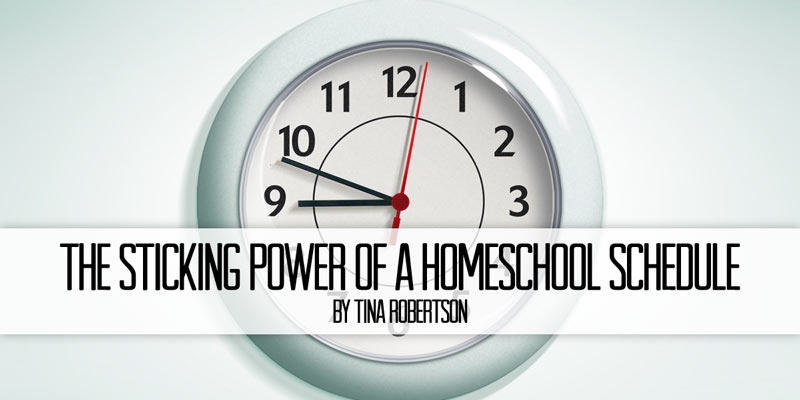 The Sticking Power of a Homeschool Schedule