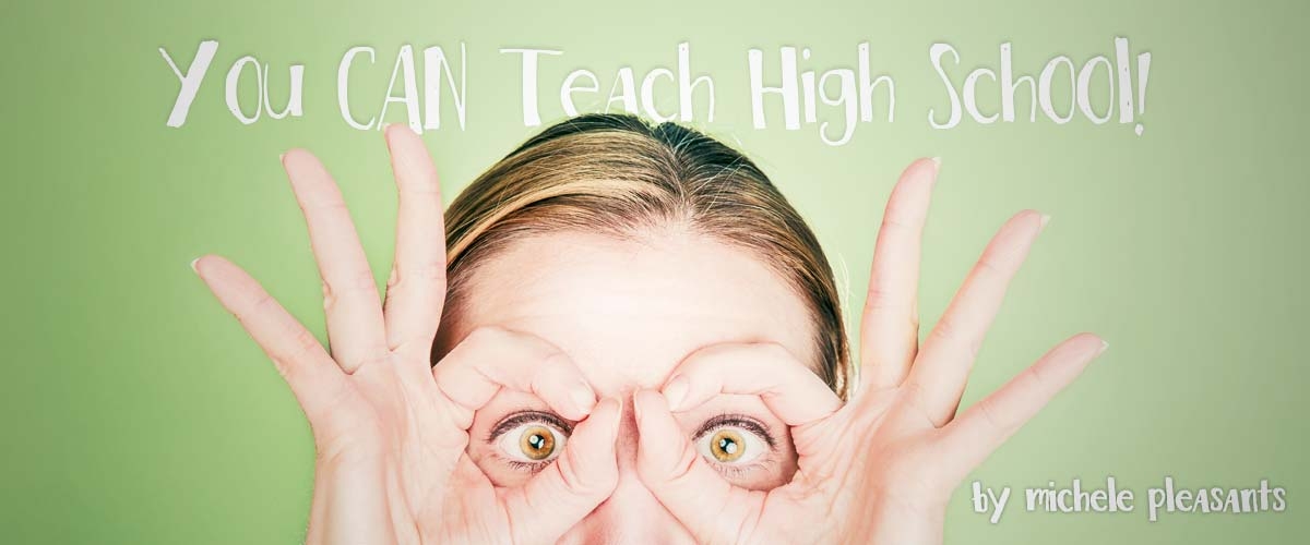 You CAN Teach High School!